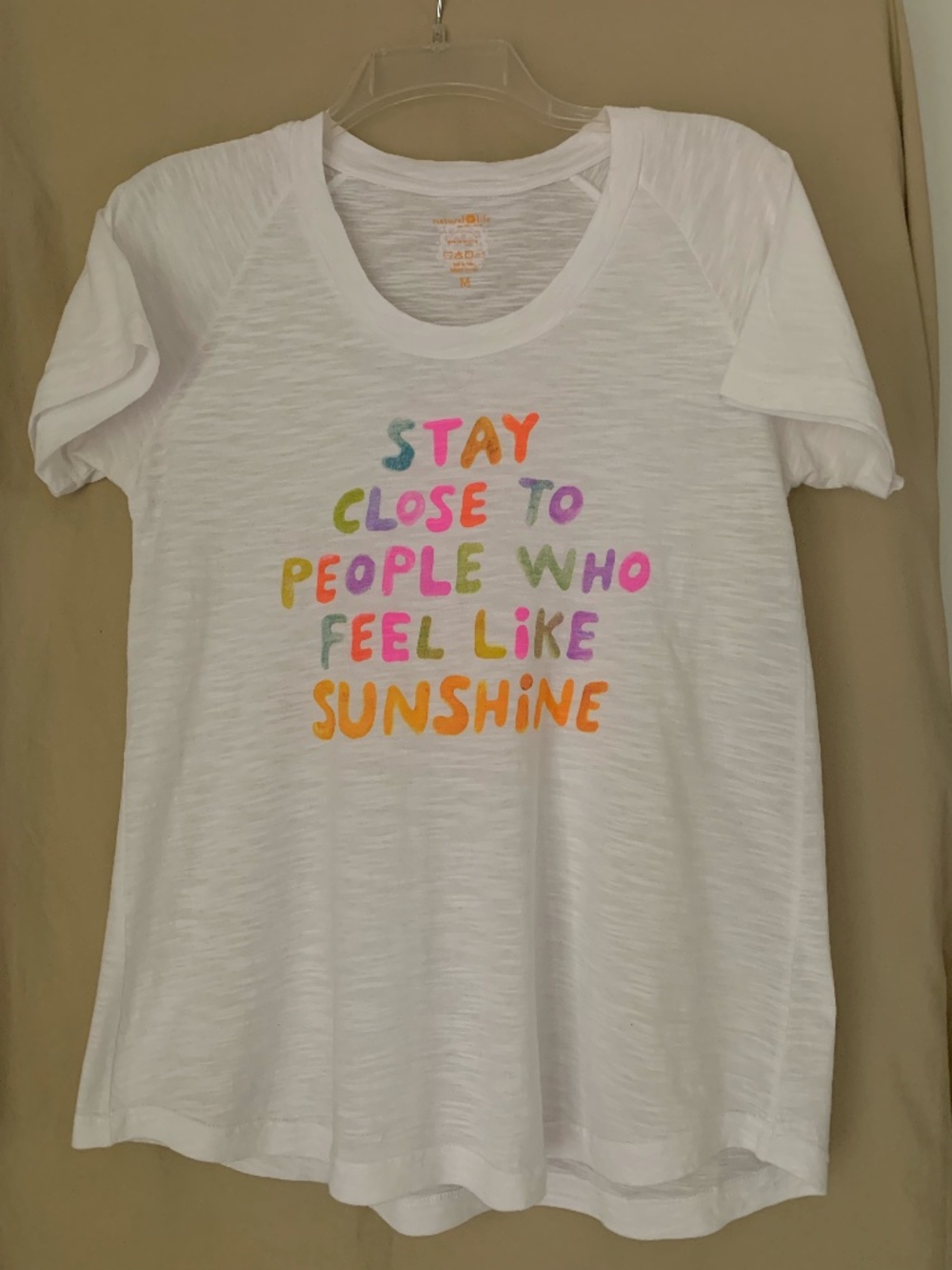 NATURAL LIFE white "Stay Close To People Who Feel Like Sunshine" T-shirt